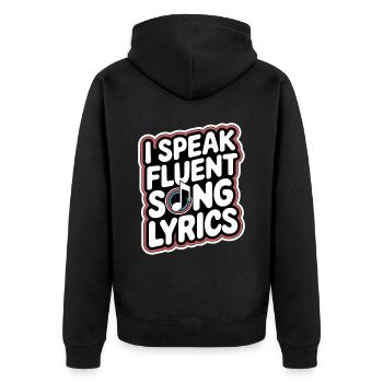 I Speak Fluent Song Lyrics 9 - Unisex Premium Bio Zip Hoodie - Schwarz - Hinten - Nico (187cm)