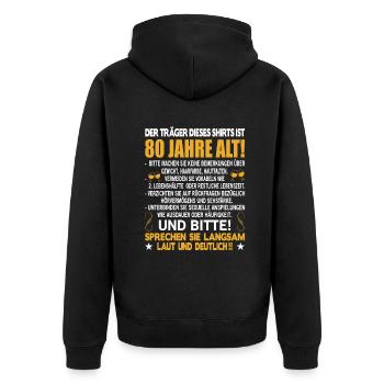 Der Träger dieses Shirts ist 80 Jahre alt 80. - Unisex Premium Bio Zip Hoodie - Schwarz - Hinten - Nico (187cm)