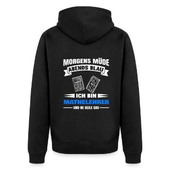 Morgens Müde Abends Blau Mathelehrer - Unisex Premium Bio Zip Hoodie - Schwarz - Hinten - Nico (187cm)