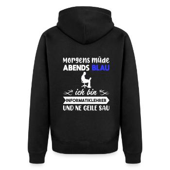 Morgens Müde Abends Blau Informatiklehrer - Unisex Premium Bio Zip Hoodie - Schwarz - Hinten - Nico (187cm)