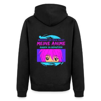 Zwingen sie mich nicht meine Anime Augen - Unisex Premium Bio Zip Hoodie - Schwarz - Hinten - Nico (187cm)