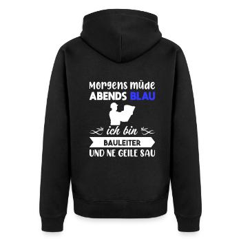 Morgens Müde Abends Blau Bauleiter - Unisex Premium Bio Zip Hoodie - Schwarz - Hinten - Nico (187cm)