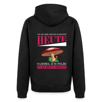 heute sammel ich Pilze in kurzen Hosen - Unisex Premium Bio Zip Hoodie - Schwarz - Hinten - Nico (187cm)