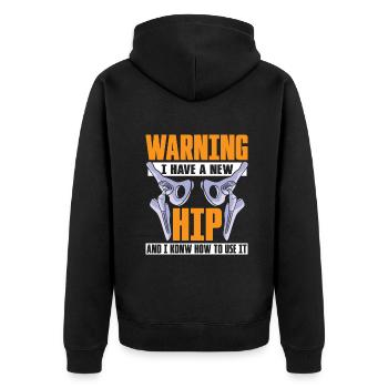 Warning i have a new hip and i konw how to use it - Unisex Premium Bio Zip Hoodie - Schwarz - Hinten - Nico (187cm)