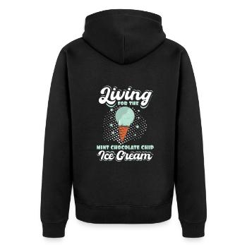 Living for the Mint Chocolate Chip ice cream - Unisex Premium Bio Zip Hoodie - Schwarz - Hinten - Nico (187cm)
