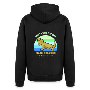 I don’t always play with Bearded Dragons - Unisex Premium Bio Zip Hoodie - Schwarz - Hinten - Nico (187cm)