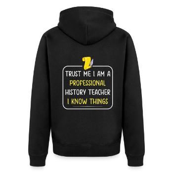 Trust me I am a professional History Teacher - Unisex Premium Bio Zip Hoodie - Schwarz - Hinten - Nico (187cm)
