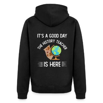 It's a good day the history teacher is here - Unisex Premium Bio Zip Hoodie - Schwarz - Hinten - Nico (187cm)