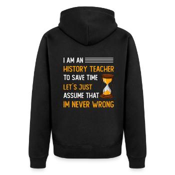 I am an History Teacher to save time - Unisex Premium Bio Zip Hoodie - Schwarz - Hinten - Nico (187cm)
