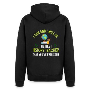 i can and i will be the best History Teacher - Unisex Premium Bio Zip Hoodie - Schwarz - Hinten - Nico (187cm)