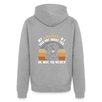 my Labradors & i talk not about you - Unisex Premium Bio Zip Hoodie - Grau meliert - Hinten - Nico (187cm)