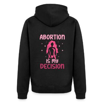 Abortion is my decision - Unisex Premium Bio Zip Hoodie - Schwarz - Hinten - Nico (187cm)