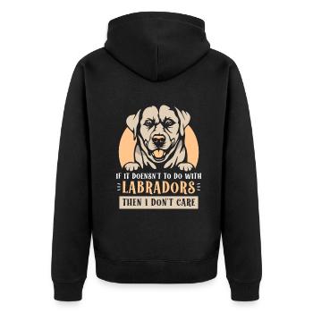 if it doensn't to do with Labradors then i dont ca - Unisex Premium Bio Zip Hoodie - Schwarz - Hinten - Nico (187cm)