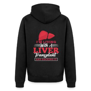 I'm Living With A Liver Transplant And Rocking It - Unisex Premium Bio Zip Hoodie - Schwarz - Hinten - Nico (187cm)