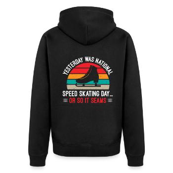 Yesterday was national speed skating day - Unisex Premium Bio Zip Hoodie - Schwarz - Hinten - Nico (187cm)