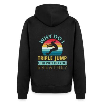 Why do i Tripple Jump - Unisex Premium Bio Zip Hoodie - Schwarz - Hinten - Nico (187cm)