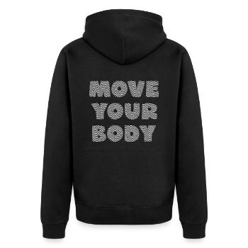 Move Your Body. Fitness Motivational Quote - Unisex Premium Organic Zip Hoodie - black - Back - Nico (187cm)