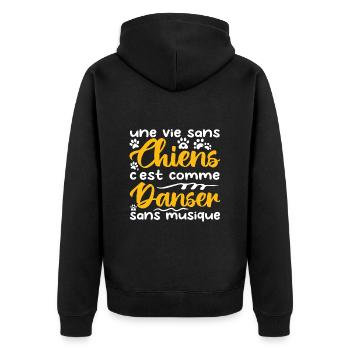une vie sans chien c'est comme danser sans musique - Veste à capuche bio Premium Unisexe - noir - Dos - Nico (187cm)