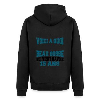 Voici à Quoi Ressemble Un BeauGosse 15 ans, Cadeau - Veste à capuche bio Premium Unisexe - noir - Dos - Nico (187cm)