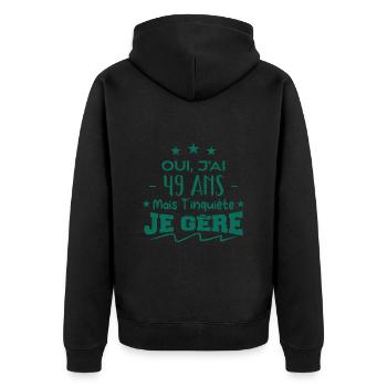 Oui, j'ai 49 ans mais t'inquiète, je gère - Veste à capuche bio Premium Unisexe - noir - Dos - Nico (187cm)