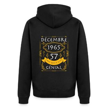 décembre, 57 Ans Que Je Suis Génial Anniversaire - Veste à capuche bio Premium Unisexe - noir - Dos - Nico (187cm)