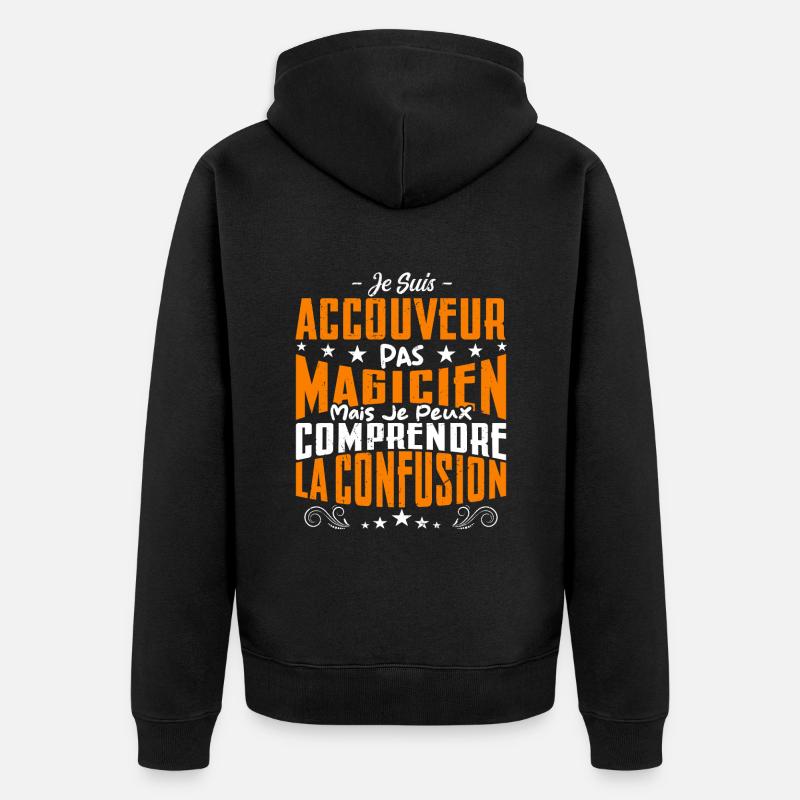 Je Suis Accouveur Pas Magicien - Veste à capuche bio Premium Unisexe - noir