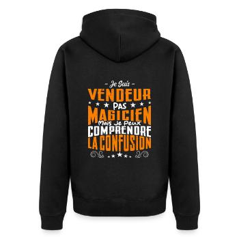 Je Suis vendeur Pas Magicien - Veste à capuche bio Premium Unisexe - noir - Dos - Nico (187cm)