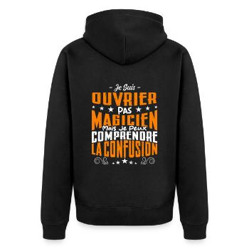 Je Suis Ouvrier Pas Magicien - Veste à capuche bio Premium Unisexe - noir - Dos - Nico (187cm)