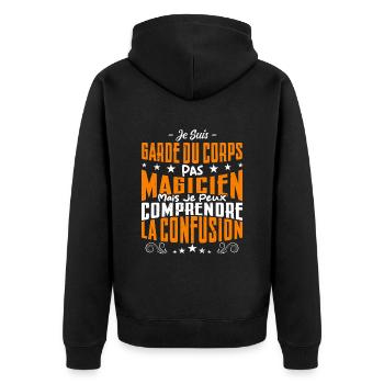Je Suis Garde du Corps Pas Magicien - Veste à capuche bio Premium Unisexe - noir - Dos - Nico (187cm)