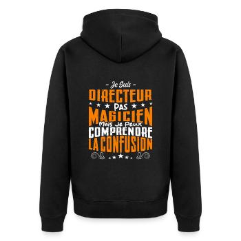 Je Suis Directeur Pas Magicien - Veste à capuche bio Premium Unisexe - noir - Dos - Nico (187cm)