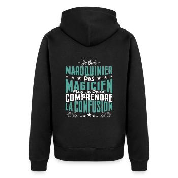 Je Suis Maroquinier Pas Magicien - Veste à capuche bio Premium Unisexe - noir - Dos - Nico (187cm)