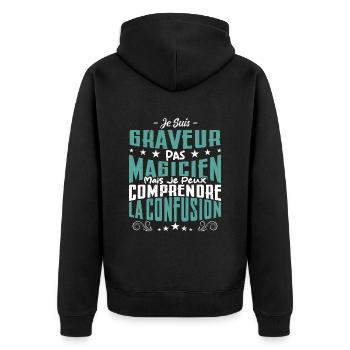 Je Suis Graveur Pas Magicien - Veste à capuche bio Premium Unisexe - noir - Dos - Nico (187cm)