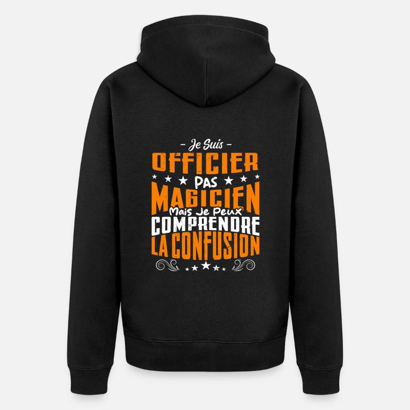 Je Suis Officier Pas Magicien - Veste à capuche bio Premium Unisexe - noir