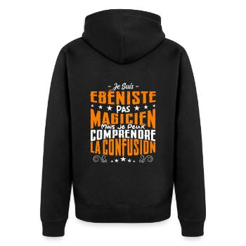 Je Suis Ebéniste Pas Magicien - Veste à capuche bio Premium Unisexe - noir - Dos - Nico (187cm)