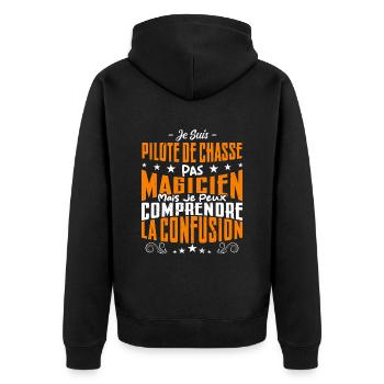 Je Suis Pilote De Chasse Pas Magicien - Veste à capuche bio Premium Unisexe - noir - Dos - Nico (187cm)