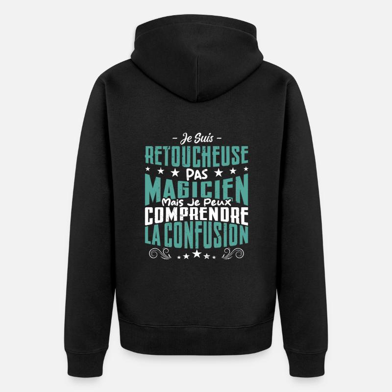 Je Suis Retoucheuse Pas Magicien - Veste à capuche bio Premium Unisexe - noir