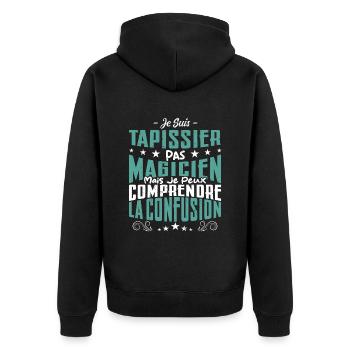 Je Suis Tapissier Pas Magicien - Veste à capuche bio Premium Unisexe - noir - Dos - Nico (187cm)
