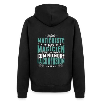 Je Suis Matiériste-coloriste Pas Magicien - Veste à capuche bio Premium Unisexe - noir - Dos - Nico (187cm)