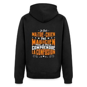 Je Suis maître chien Pas Magicien - Veste à capuche bio Premium Unisexe - noir - Dos - Nico (187cm)