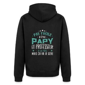 Pas Facile d’être Papy et Professeur à al Fois Mai - Veste à capuche bio Premium Unisexe - noir - Dos - Nico (187cm)