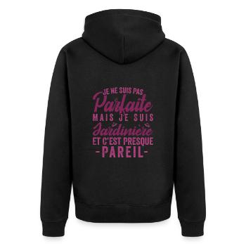 Je Ne Suis Pas Parfaite Mais Je Suis Jardinière - Veste à capuche bio Premium Unisexe - noir - Dos - Nico (187cm)