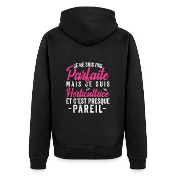 Je Ne Suis Pas Parfaite Mais Je Suis horticultrice - Veste à capuche bio Premium Unisexe - noir - Dos - Nico (187cm)