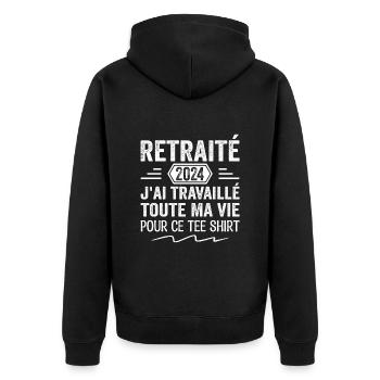 Retraité 2024 J'ai Travaillé Toute Ma Vie | Cadeau - Veste à capuche bio Premium Unisexe - noir - Dos - Nico (187cm)