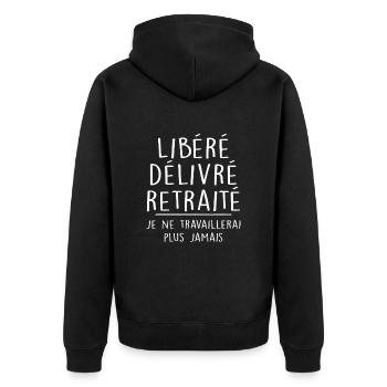 Libéré Délivré Retraité, Je Suis Retraité Retraite - Veste à capuche bio Premium Unisexe - noir - Dos - Nico (187cm)