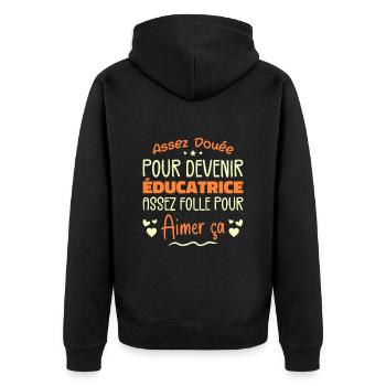 Assez douée pour devenir éducatrice assez folle - Veste à capuche bio Premium Unisexe - noir - Dos - Nico (187cm)