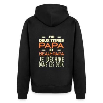 J'ai Deux Titres Papa et Beau Papa - Meilleur Papa - Veste à capuche bio Premium Unisexe - noir - Dos - Nico (187cm)