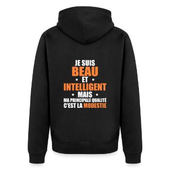 Je Suis Beau et Intelligent Mais ma Principale... - Veste à capuche bio Premium Unisexe - noir - Dos - Nico (187cm)
