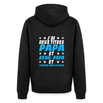 J'ai Deux Titres Papa Et Beau-papa Humour Cadeau - Veste à capuche bio Premium Unisexe - noir - Dos - Nico (187cm)