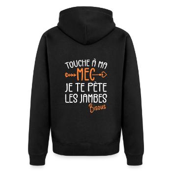 Touche À Mon Mec Pète Les Jambes Humour - Veste à capuche bio Premium Unisexe - noir - Dos - Nico (187cm)