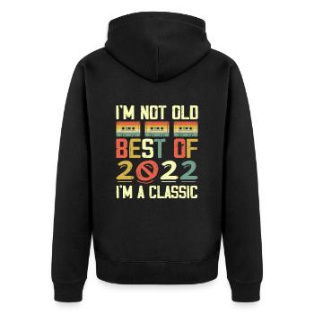 2022 I'm Not Old I'm Classic Vintage 2022 Birthday - Veste à capuche bio Premium Unisexe - noir - Dos - Nico (187cm)